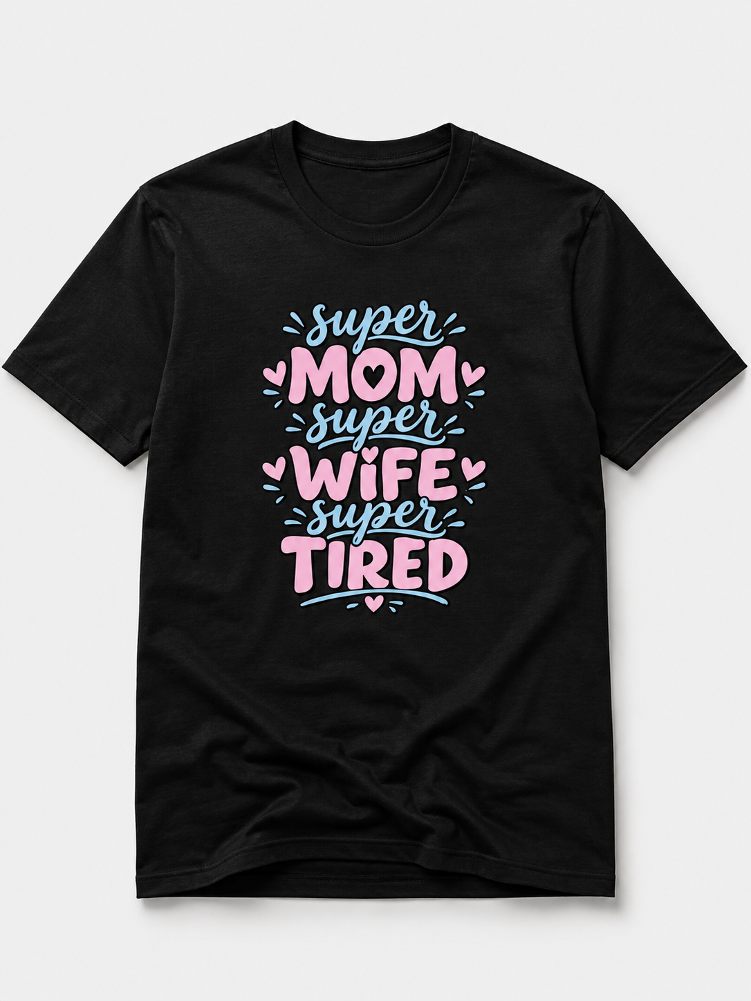 Super Mom T-Shirt