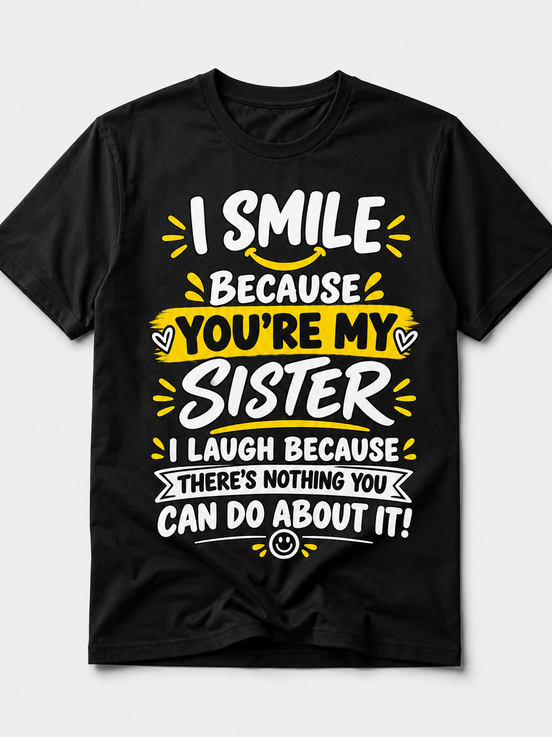 Funny Sister Quote T-Shirt