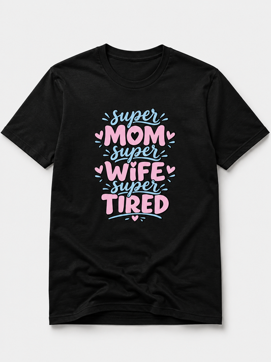 Super Mom T-Shirt
