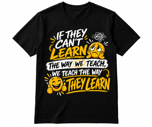 Teach Their Way T-Shirt ⭐