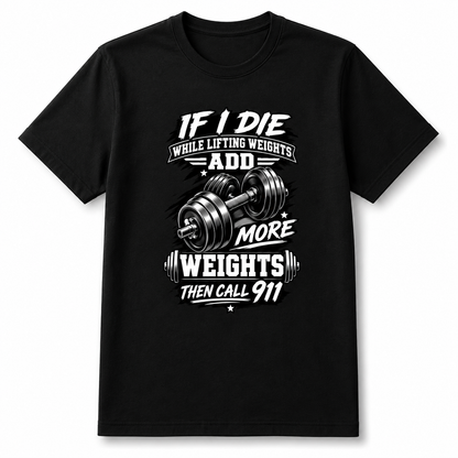 Lift Till 911 Gym Lover T-Shirt