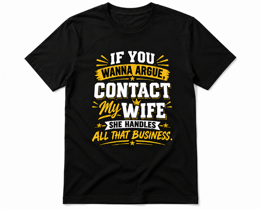 Contact My Wife Funny Husband T-Shirt